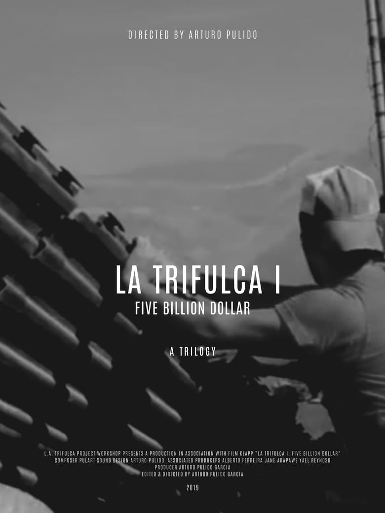 Poster of La Trifulca I. Five Billion Dollar. A Trilogy