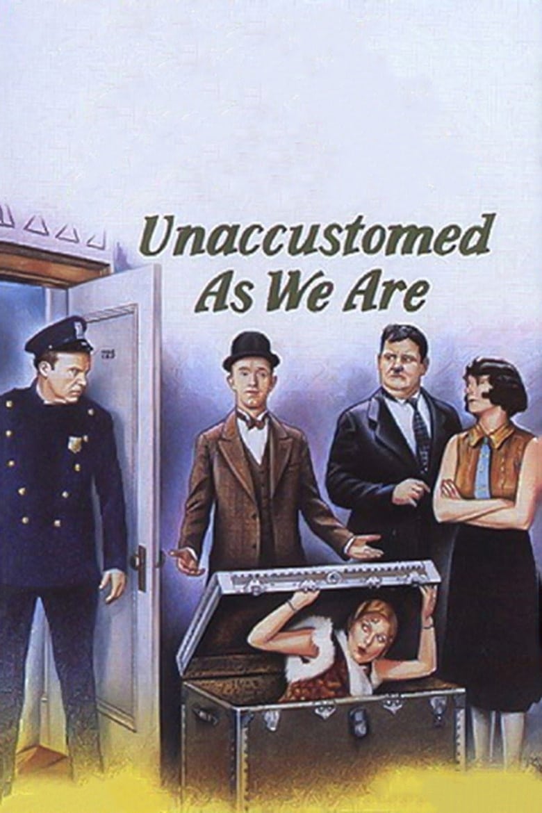 Poster of Unaccustomed as We Are