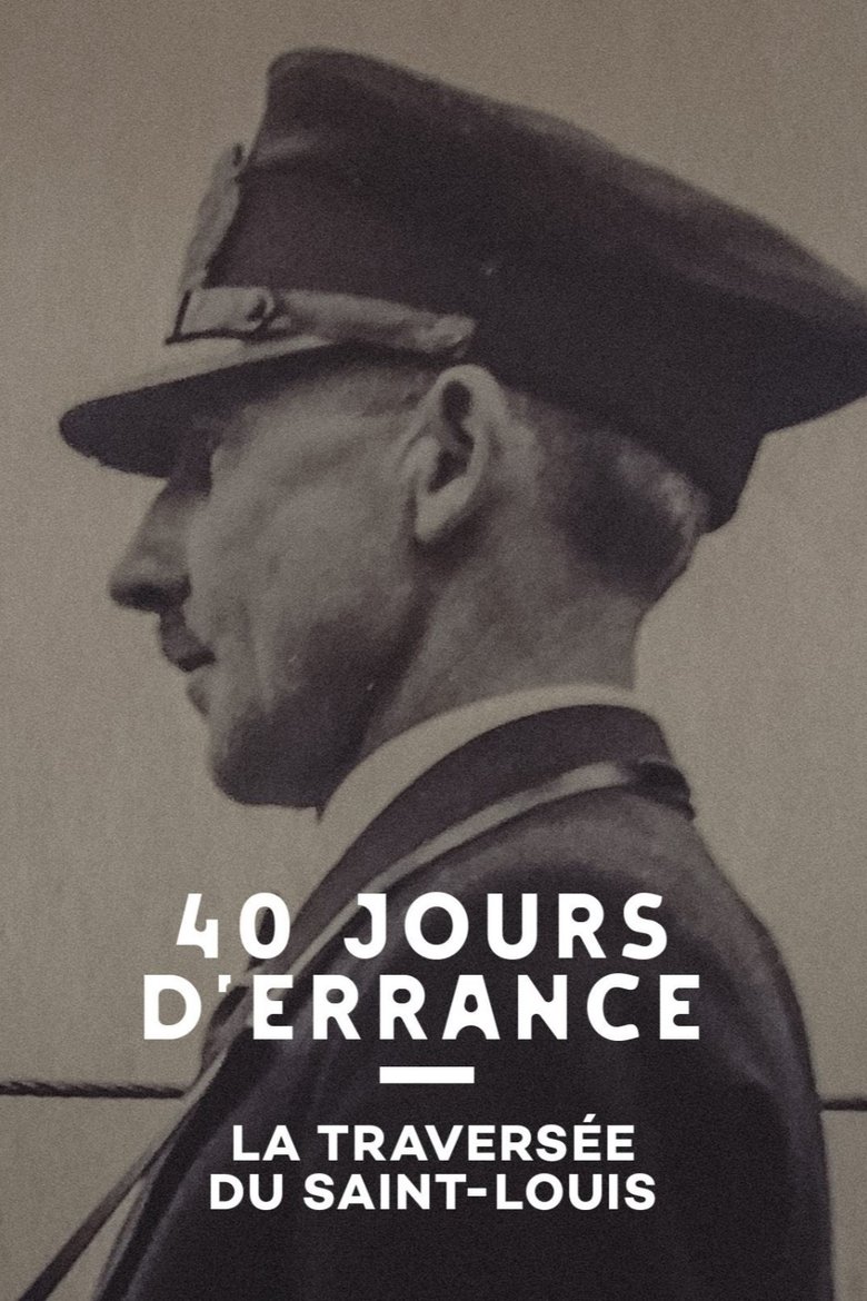 Poster of 40 Jours d'errance : La Traversée du Saint-Louis