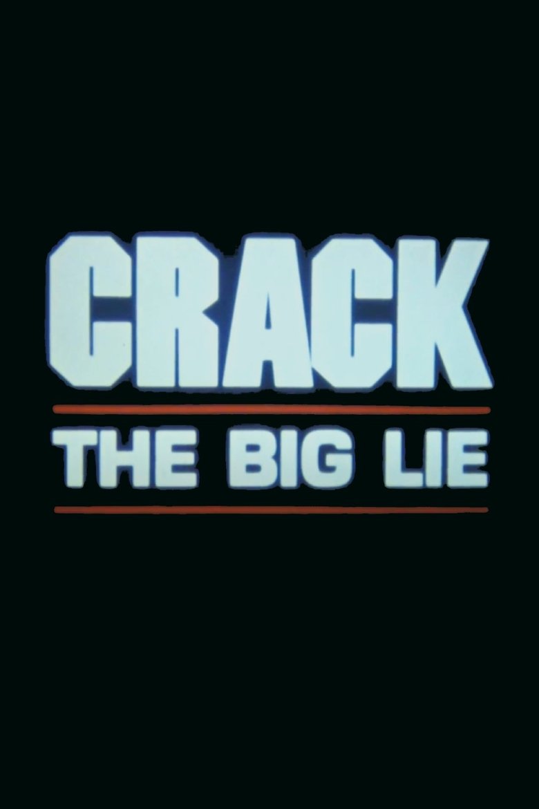 Poster of Crack: The Big Lie