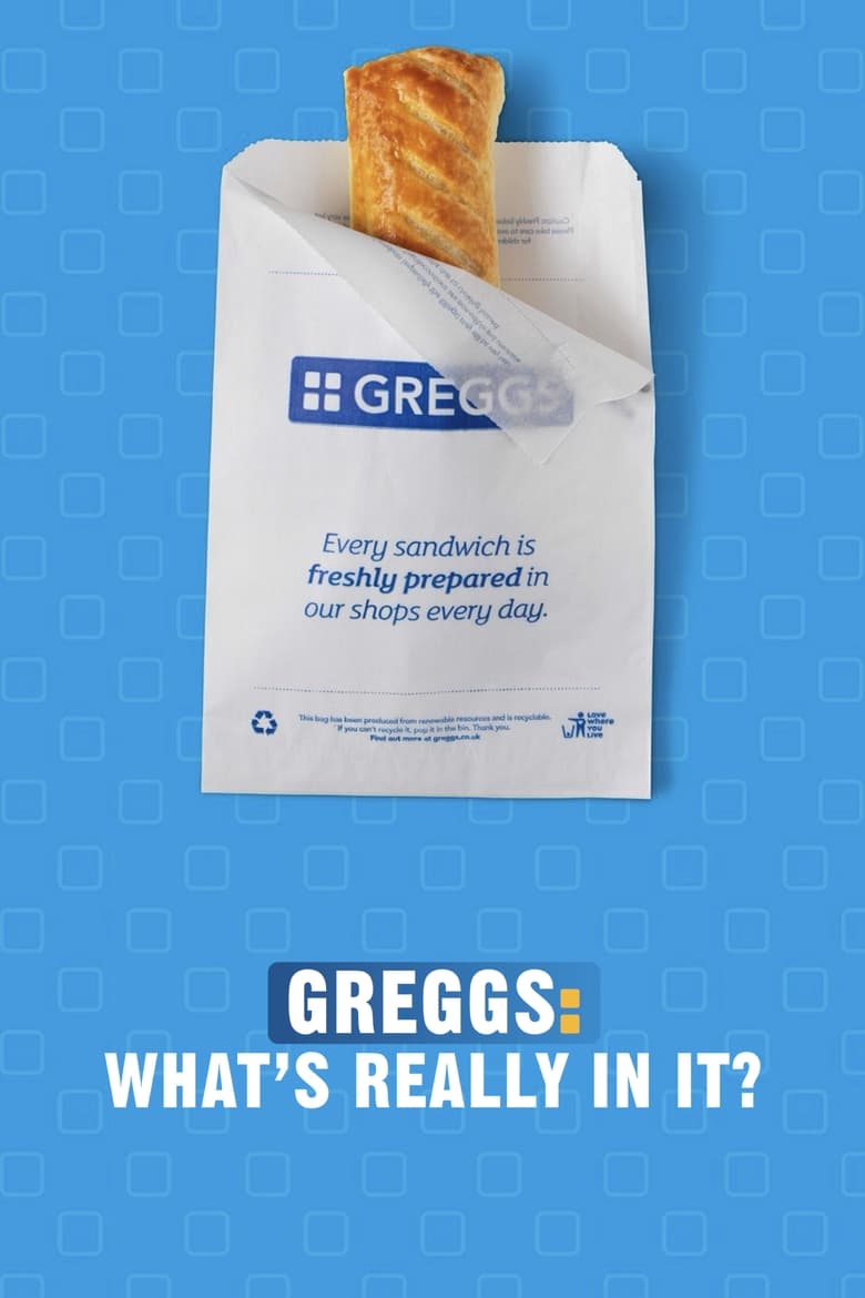 Poster of Greggs: What's Really in It?