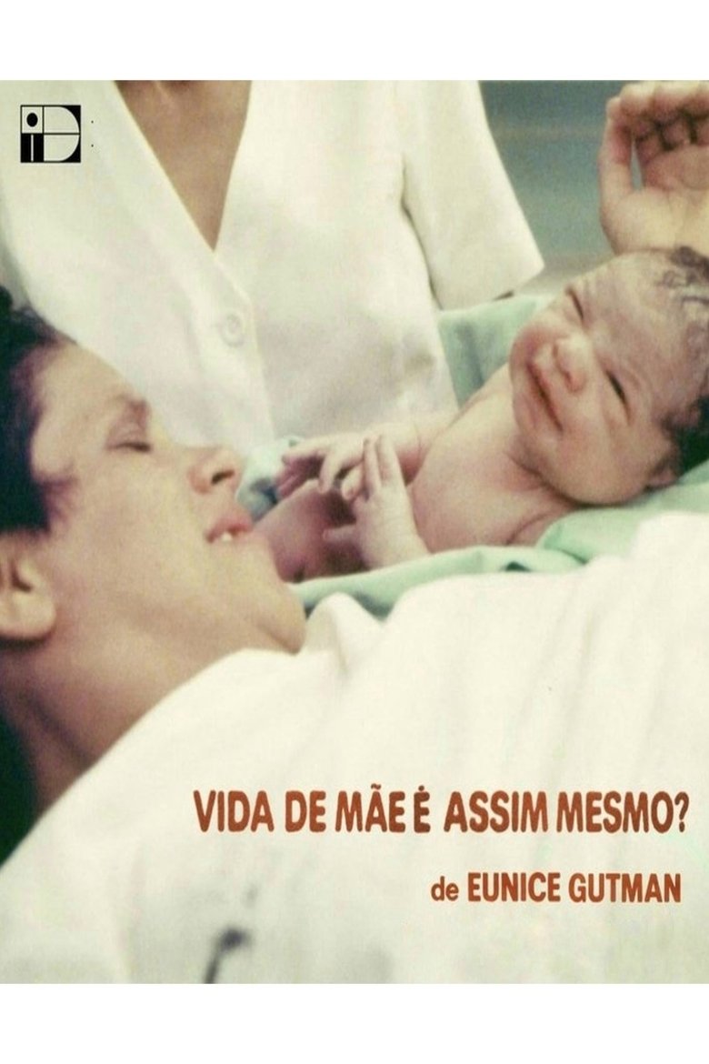 Poster of Vida de Mãe é Assim Mesmo?