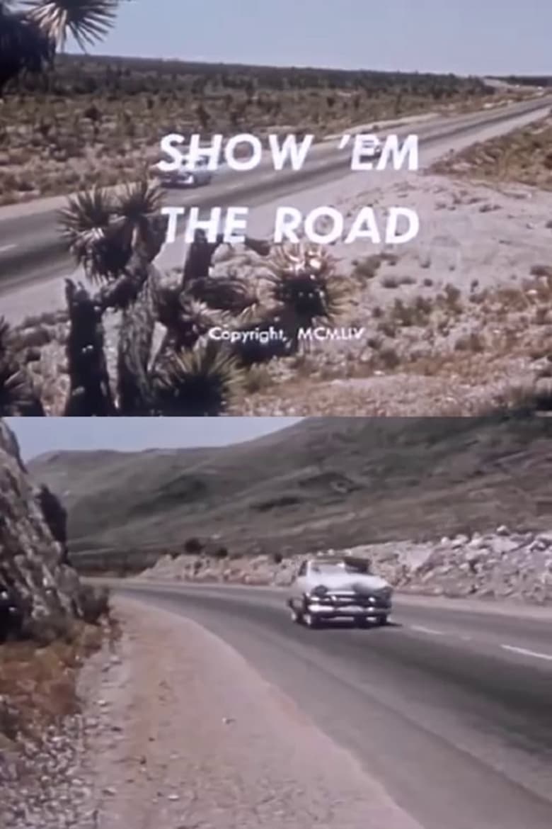 Poster of Show 'Em the Road