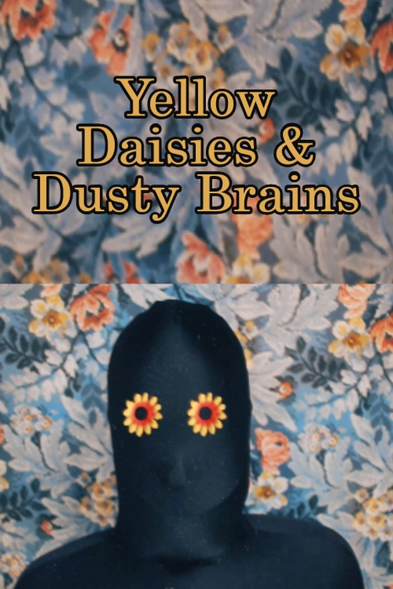 Poster of Yellow Daisies & Dusty Brains