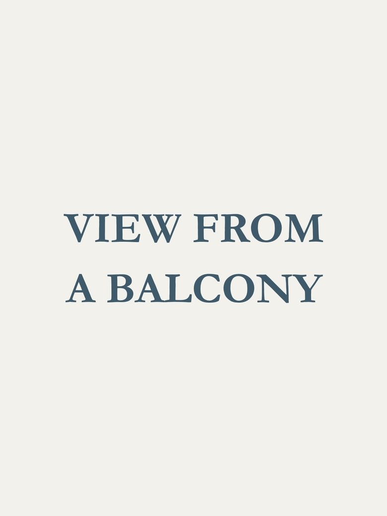 Poster of View From a Balcony