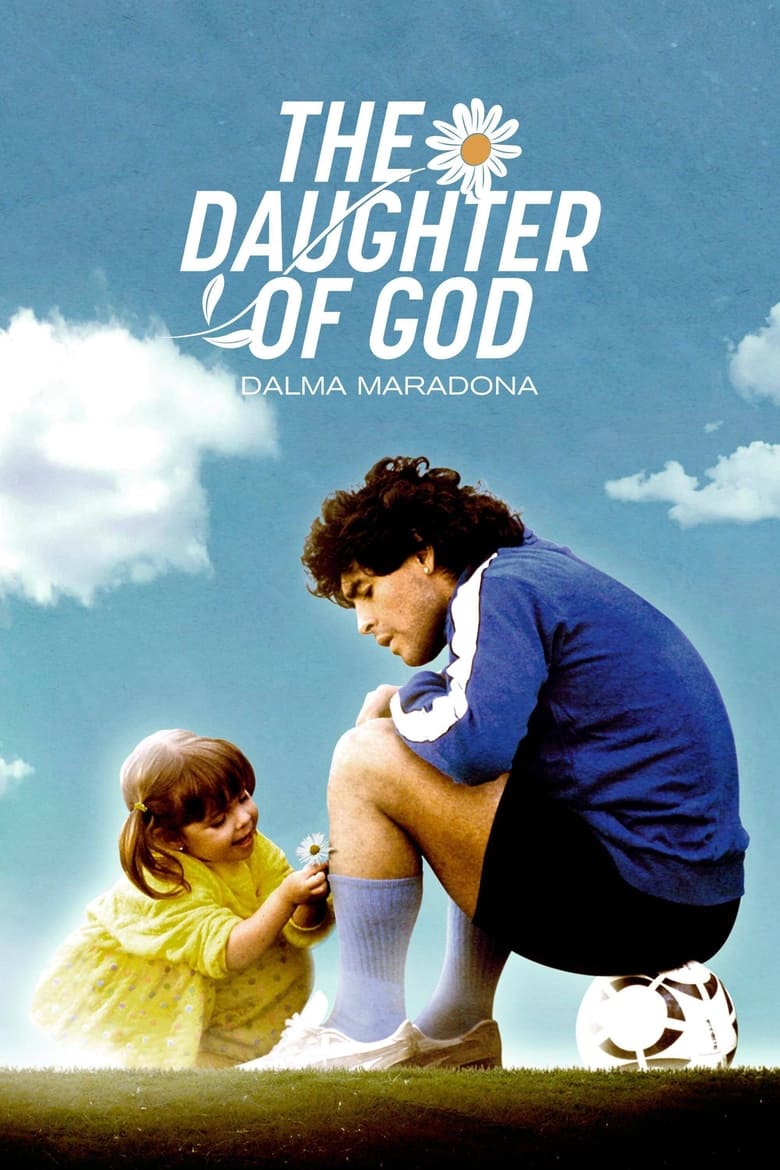 Poster of La Hija de Dios: Dalma Maradona