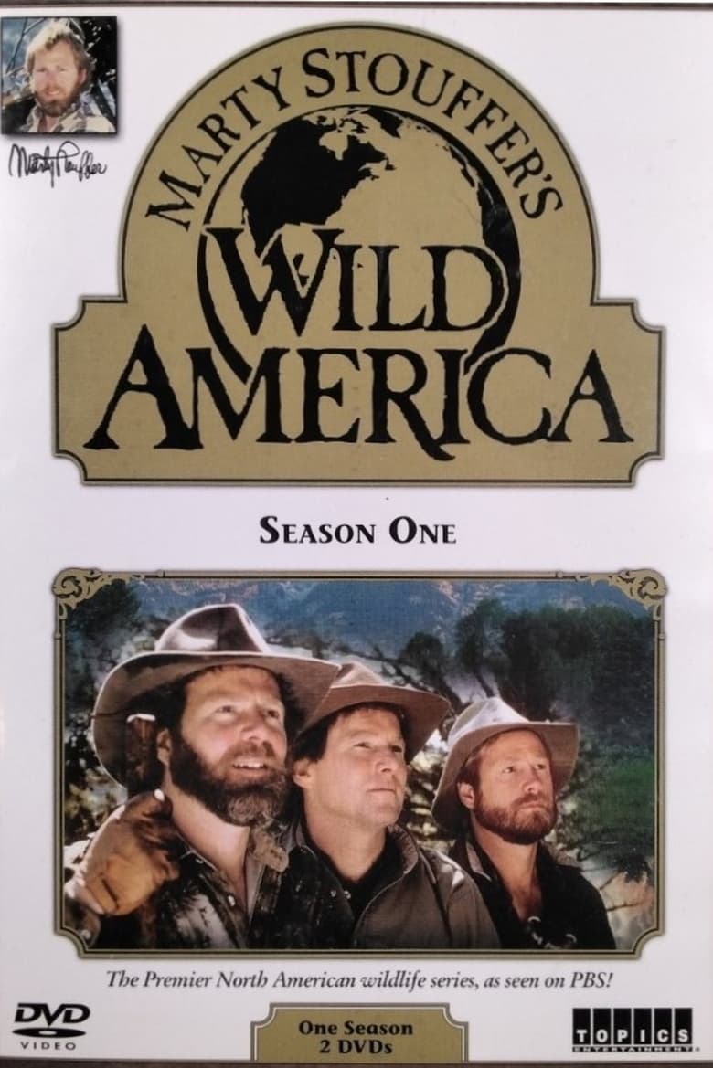 Poster of Episodes in Marty Stouffer's Wild America - Season 1 - Season 1