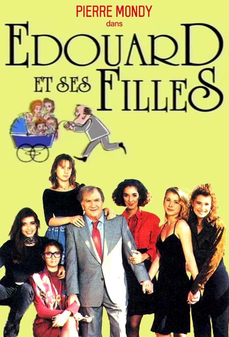 Poster of Episodes in Édouard Et Ses Filles - Season 1 - Season 1