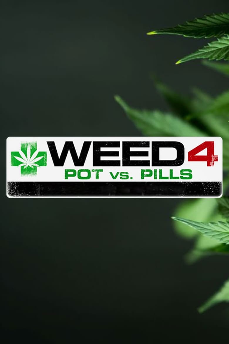 Poster of WEED 4: Pot Vs Pills