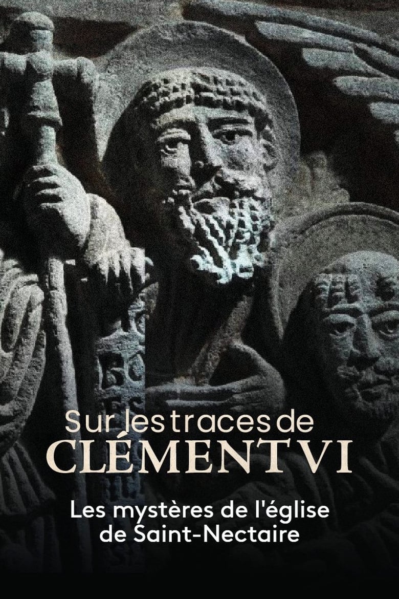 Poster of Sur les traces de Clément VI, les mystères de l'église de Saint-Nectaire