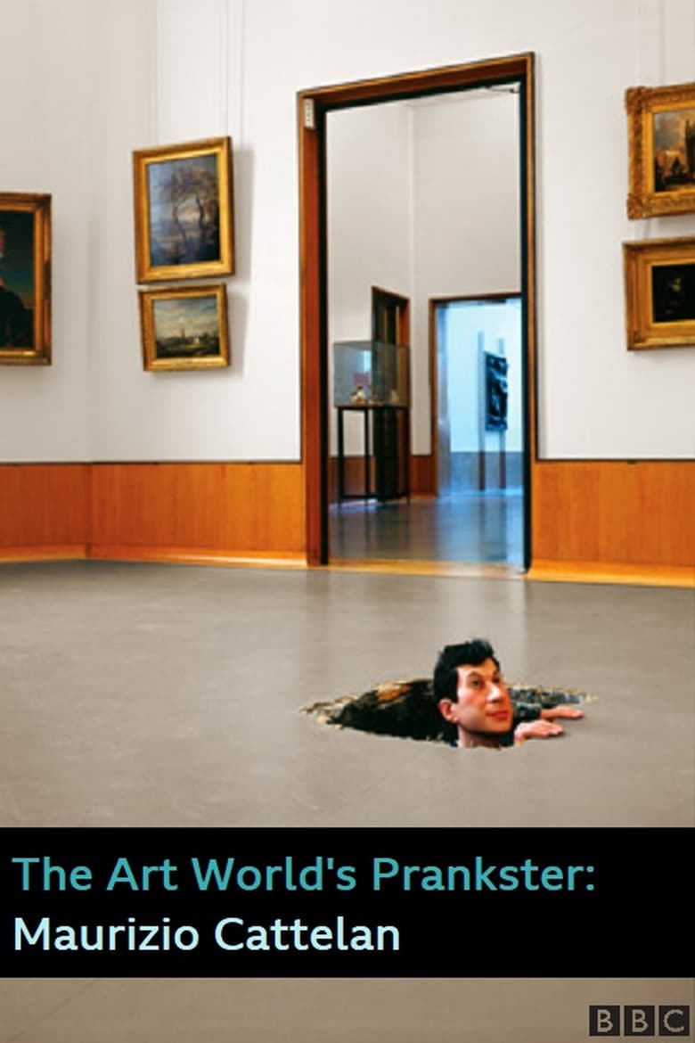 Poster of The Art World's Prankster: Maurizio Cattelan