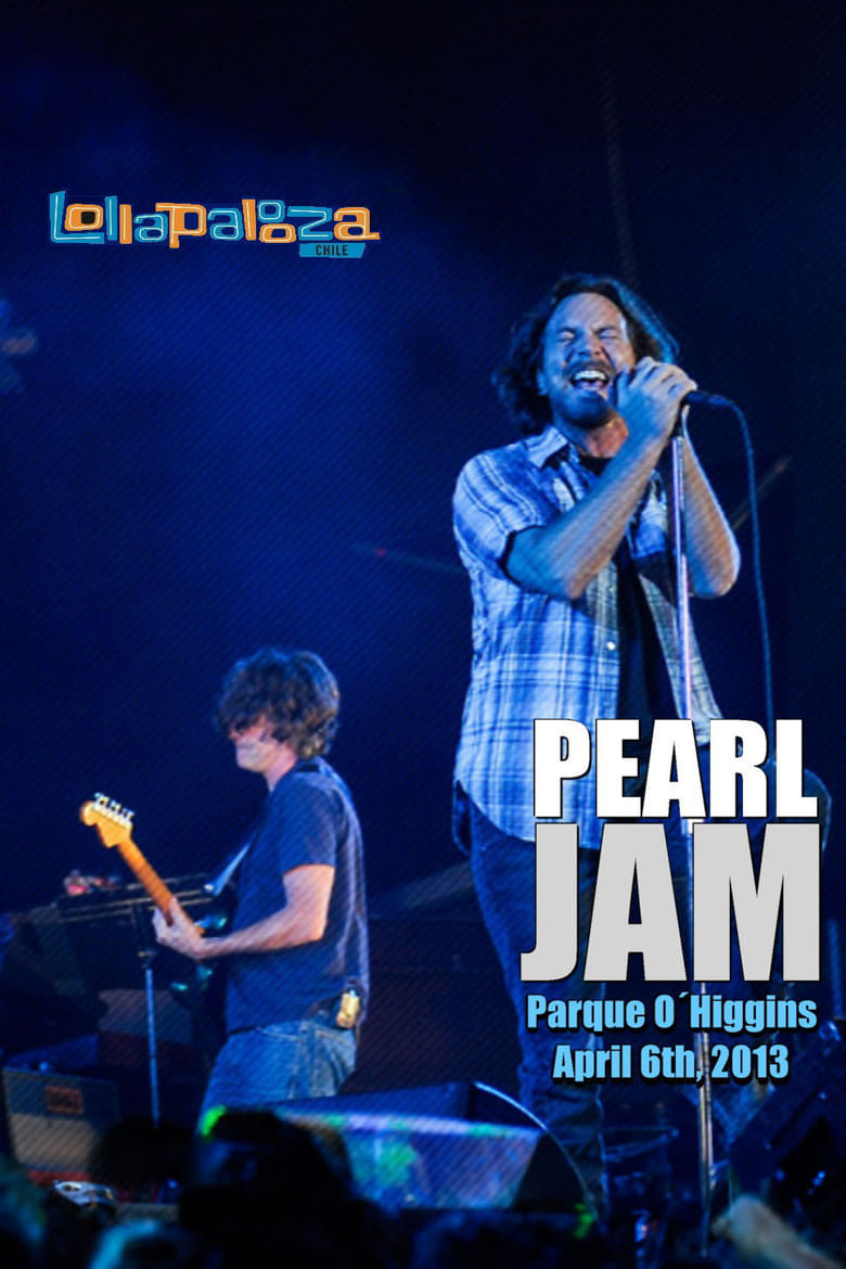 Poster of Pearl Jam: Lollapalooza Chile 2013