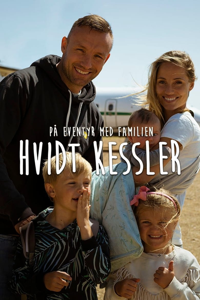 Poster of På eventyr med familien Hvidt Kessler