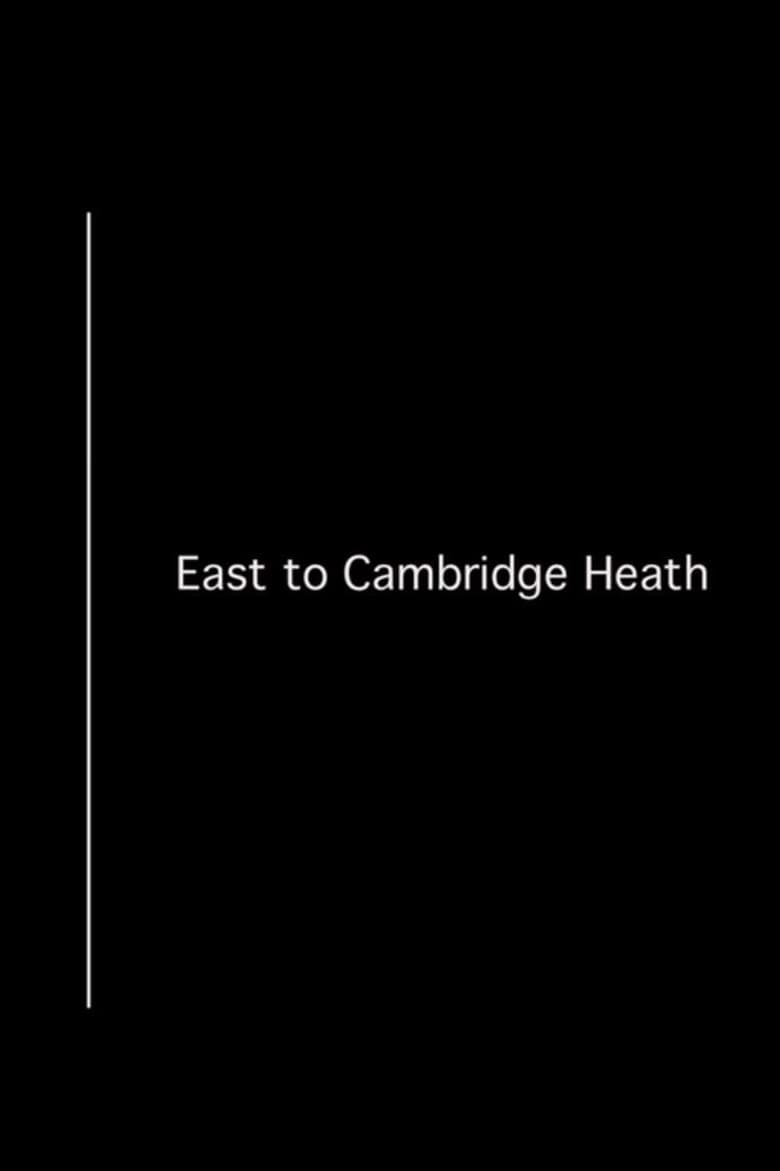 Poster of East to Cambridge Heath