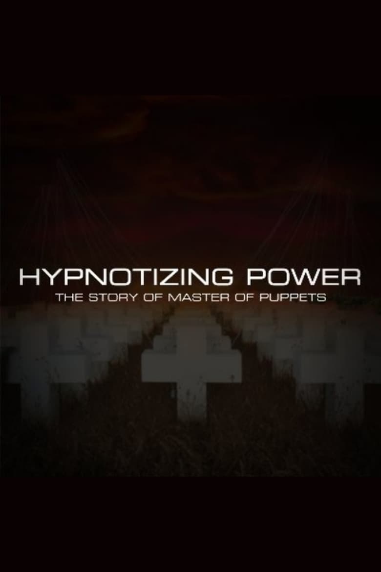 Poster of Hypnotizing Power: The Story of Master of Puppets