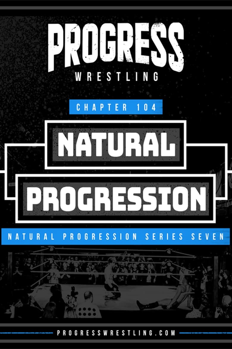 Poster of PROGRESS Chapter 104: Natural Progression