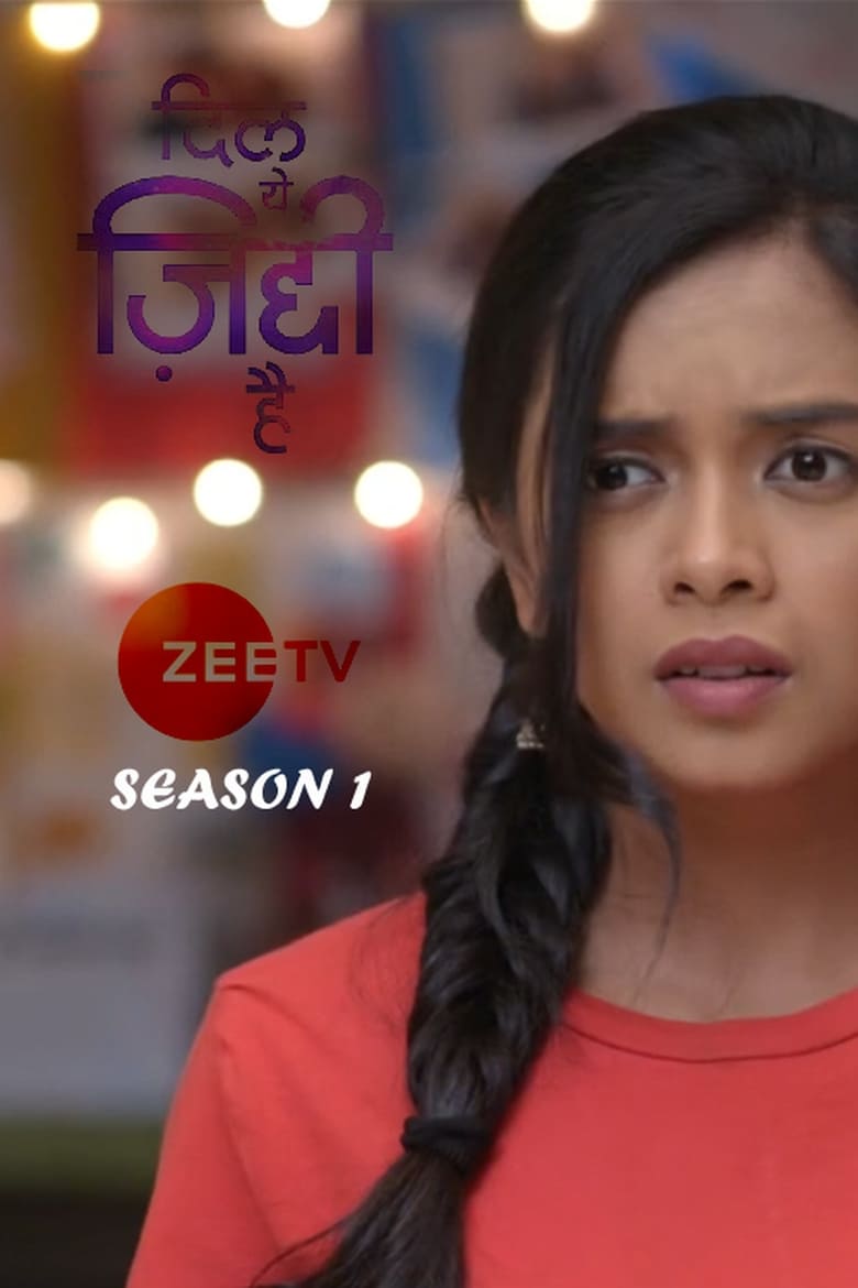 Poster of Cast and Crew in Dil Yeh Ziddi Hai - Season 1 - Episode 8 - Episode 8