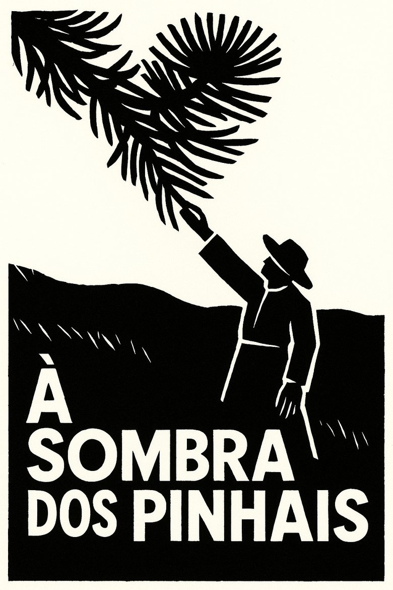 Poster of À sombra dos pinhais