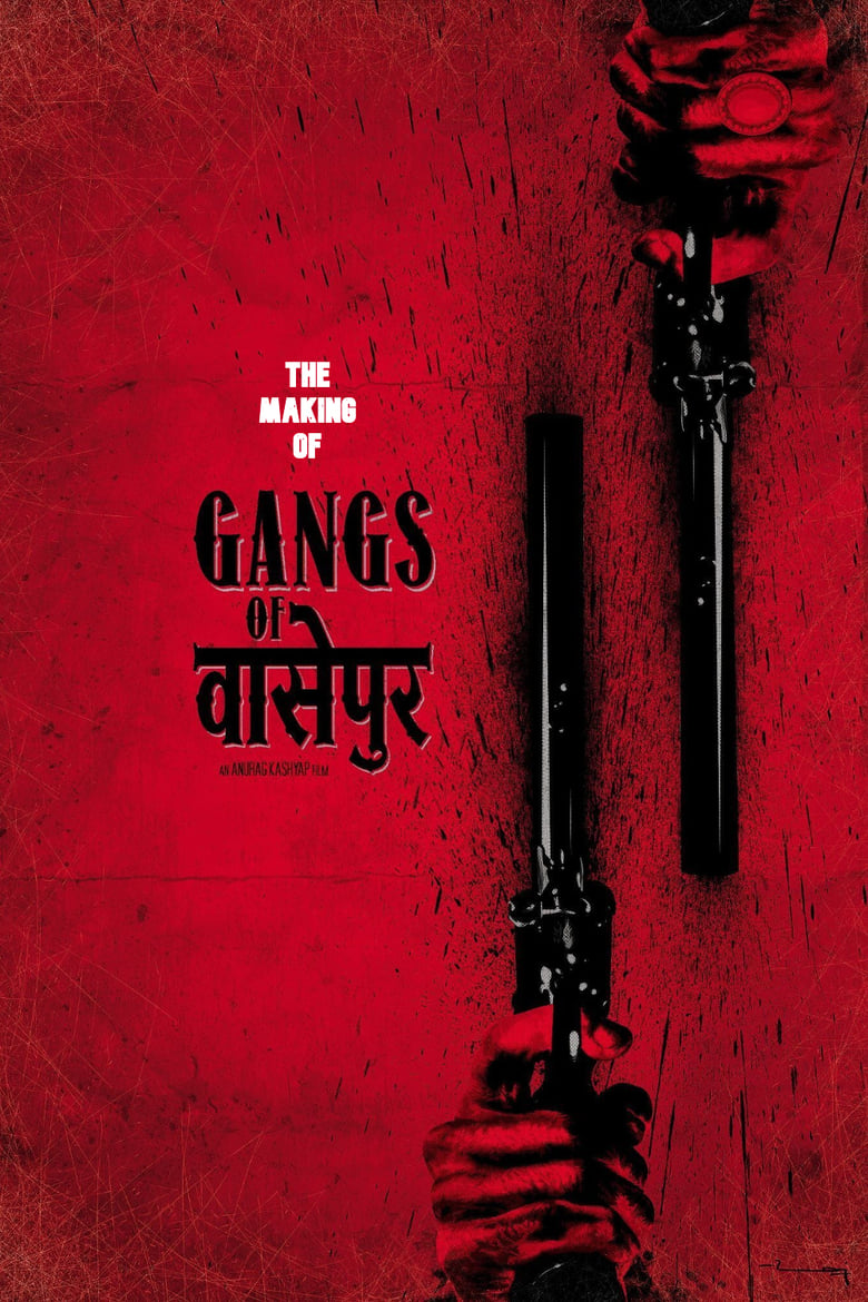 Poster of Gangs of Wasseypur - Making Uncut -  The Roots of Revenge from Wasseypur