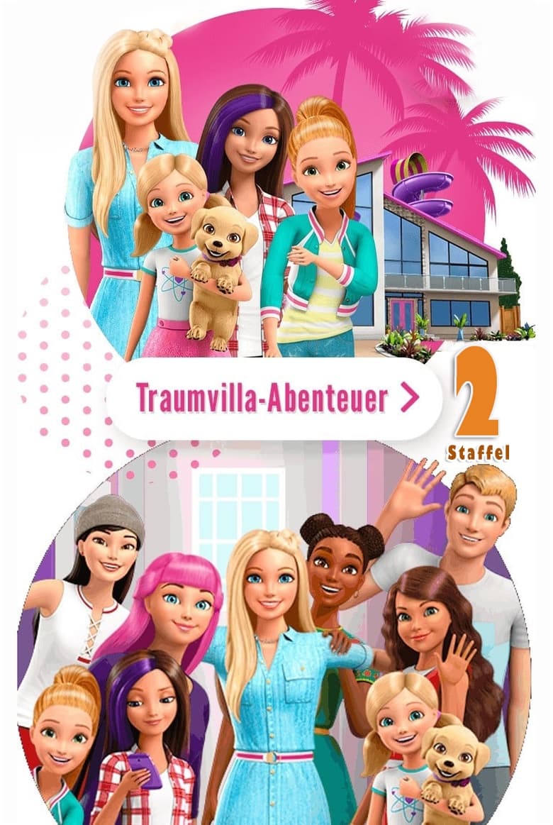 Poster of Episodes in Barbie  Dreamhouse Adventures - Season 2 - Season 2