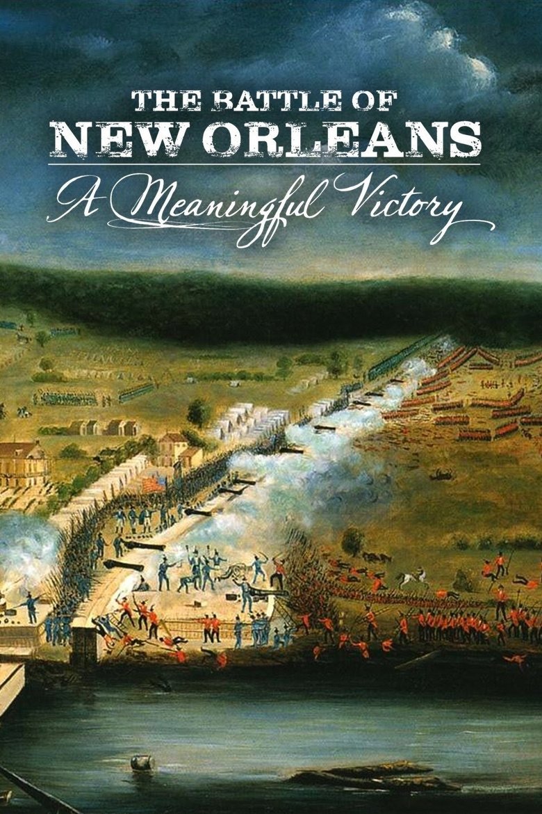 Poster of The Battle of New Orleans: A Meaningful Victory