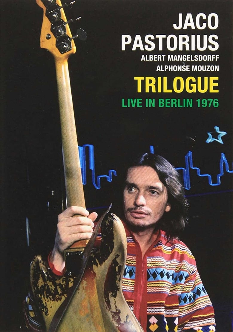 Poster of Jaco Pastorius: Trilogue Live 1976