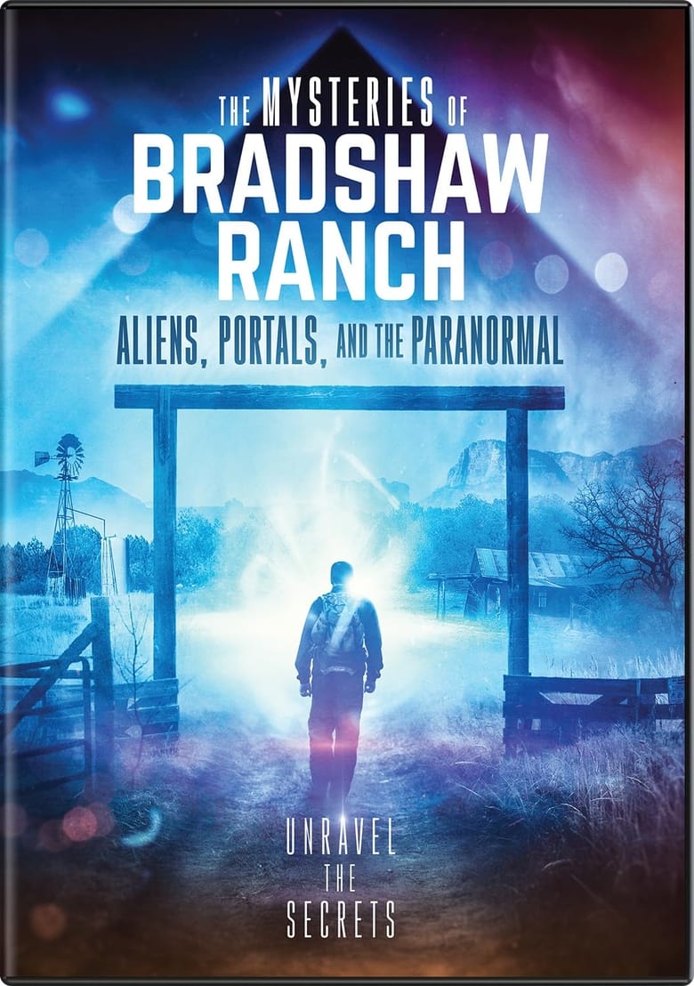 Poster of The Mysteries of Bradshaw Ranch: Aliens, Portals, and the Paranormal