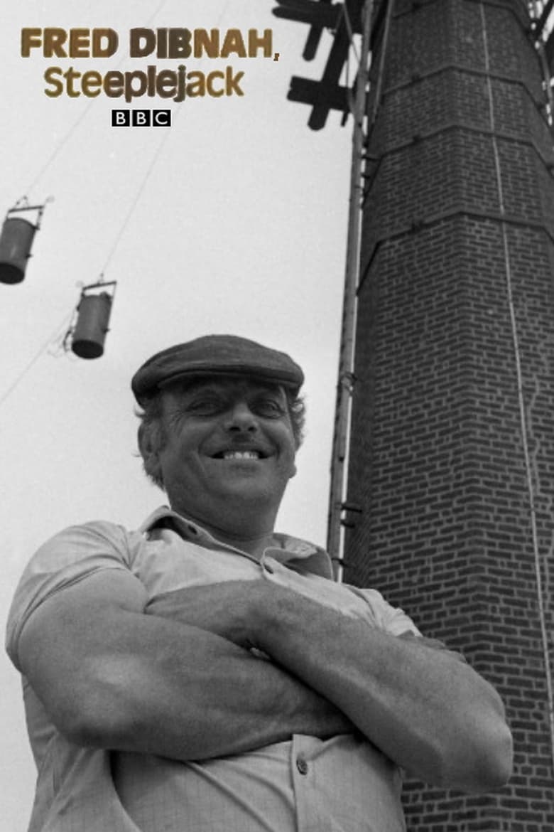 Poster of Fred Dibnah, Steeplejack