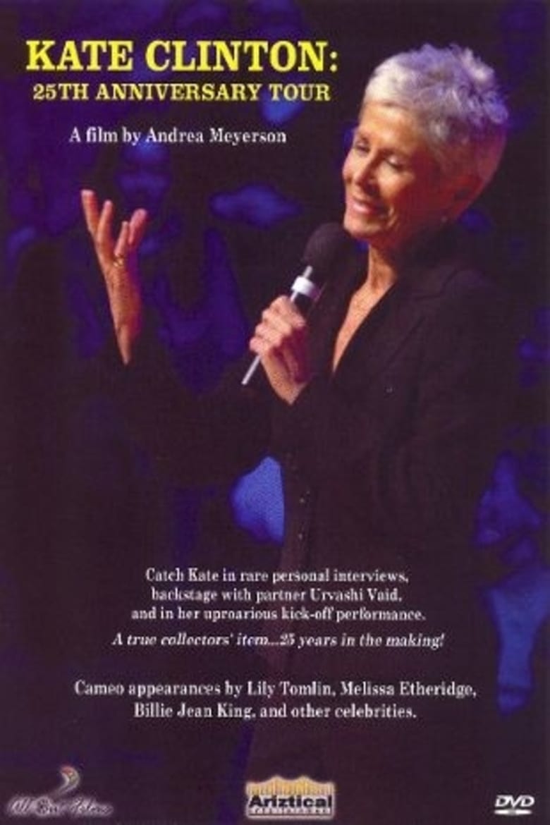 Poster of Kate Clinton: The 25th Anniversary Tour