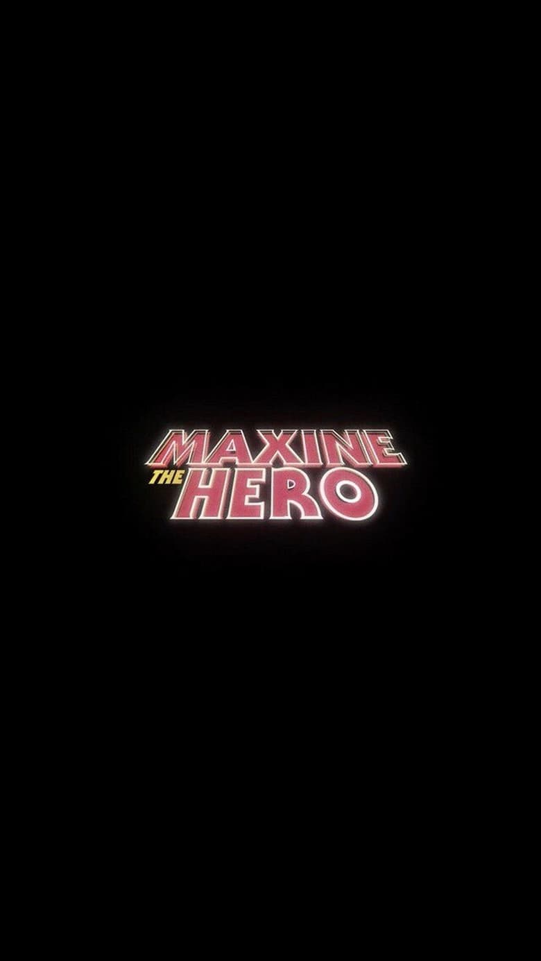 Poster of Maxine The Hero