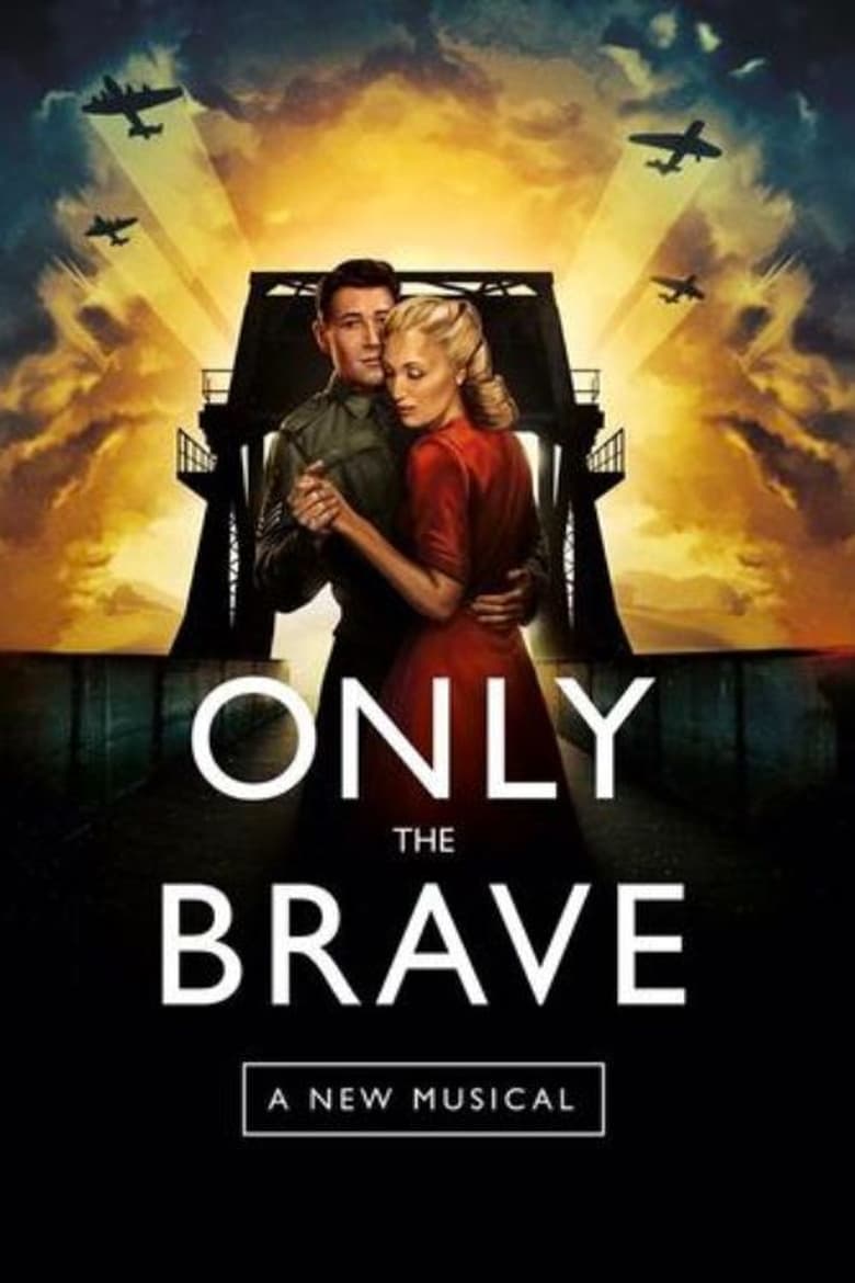 Poster of Only The Brave: A New Musical