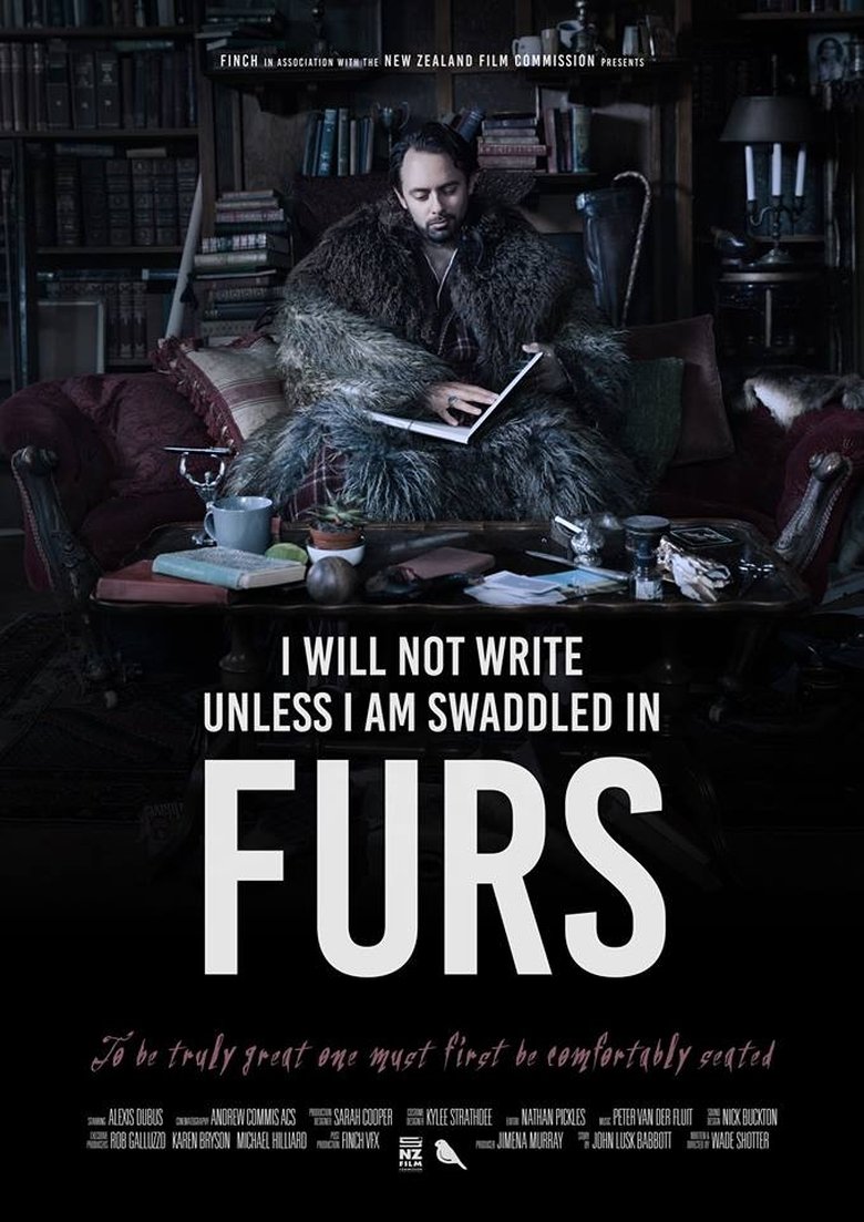 Poster of I Will Not Write Unless I Am Swaddled in Furs