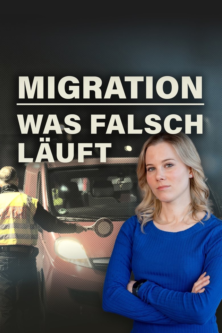 Poster of Migration: Was falsch läuft