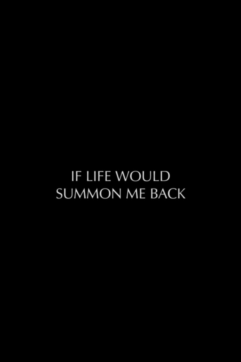 Poster of If Life Would Summon Me Back