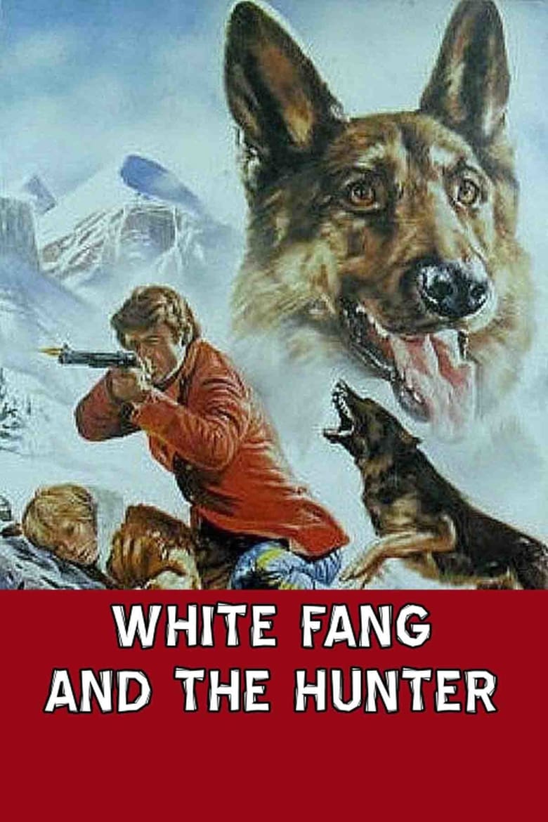 Poster of White Fang and the Hunter