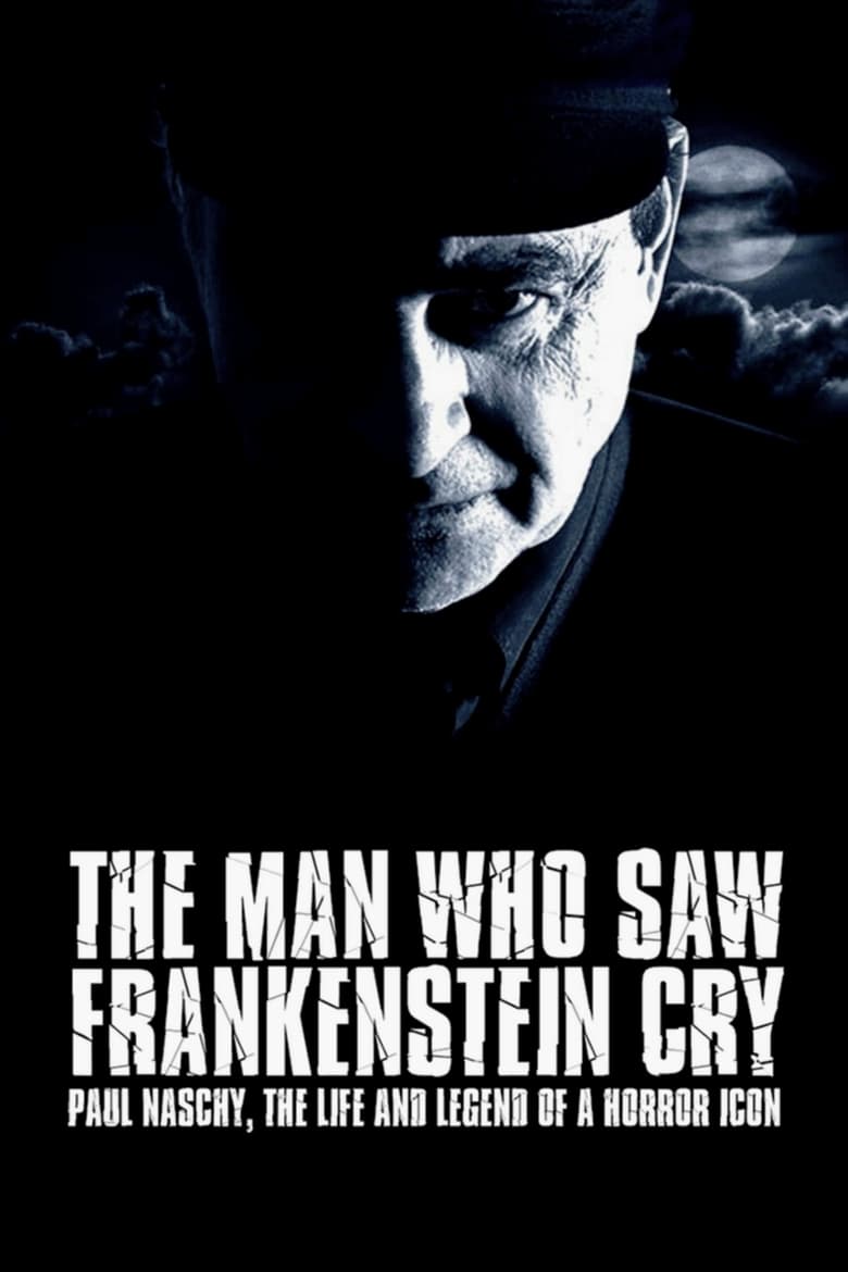 Poster of The Man Who Saw Frankenstein Cry