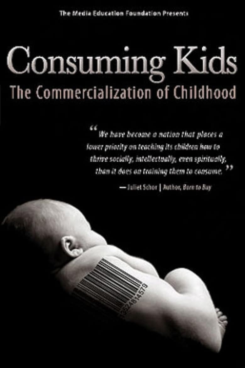 Poster of Consuming Kids: The Commercialization of Childhood