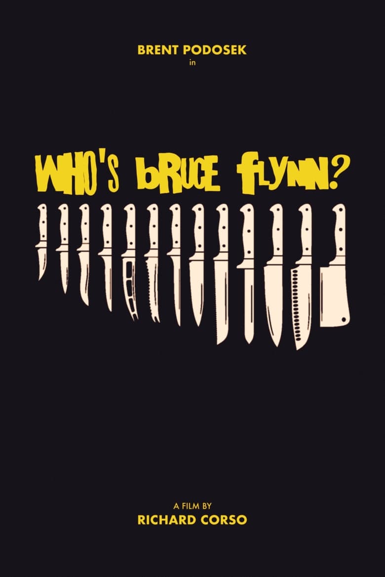 Poster of Who's Bruce Flynn?