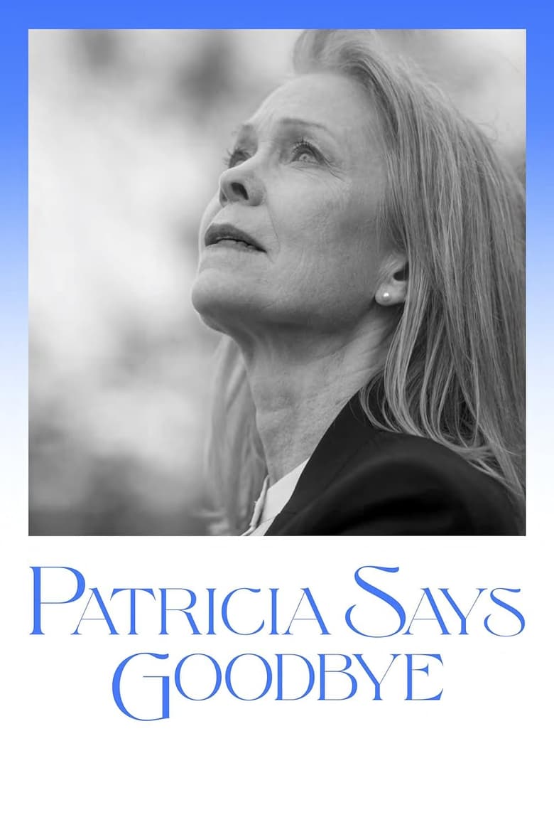 Poster of Patricia Says Goodbye