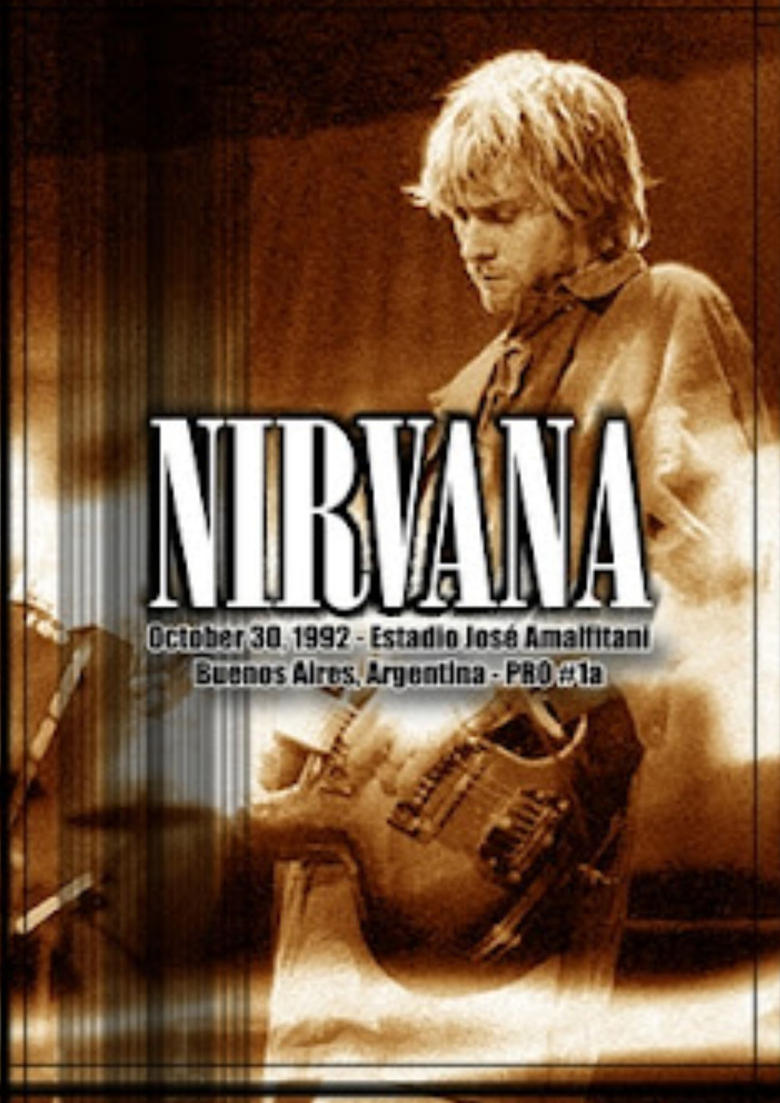 Poster of Nirvana - Live At Estadio José Amalfitani