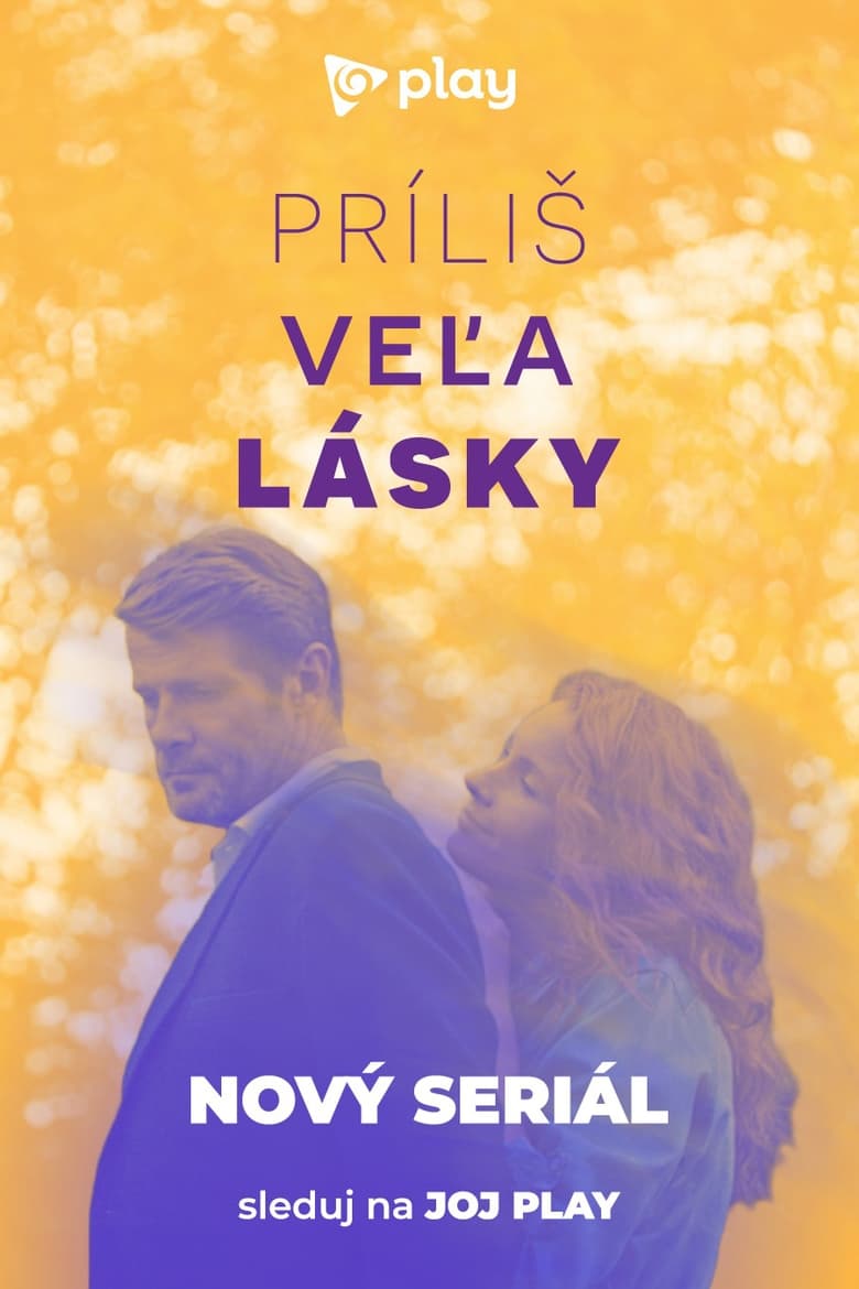 Poster of Príliš veľa lásky