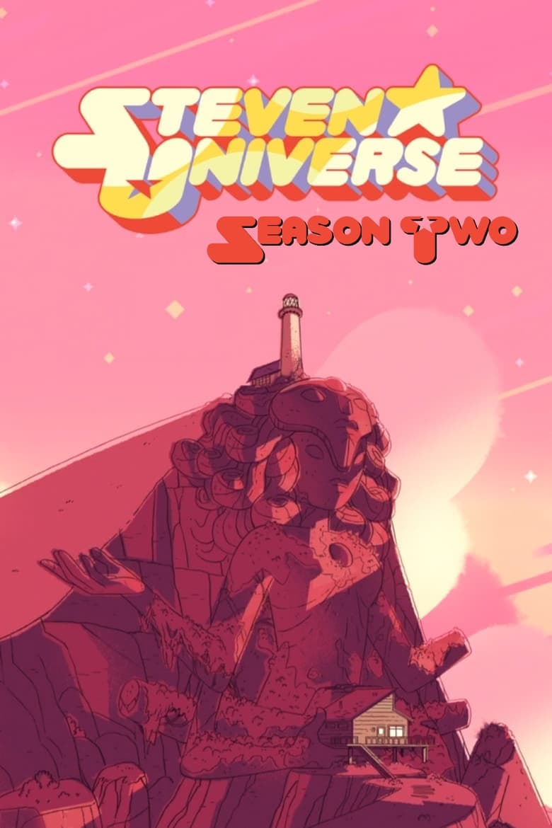 Poster of Episodes in Steven Universe - Season 2 - Season 2