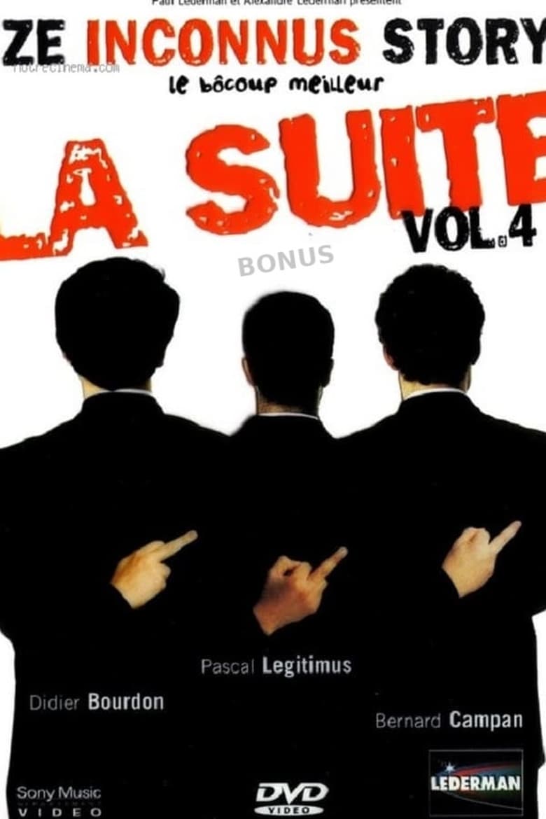 Poster of Les Inconnus - Ze Inconnus Story - Le bôcoup meilleur: la suite (Vol. 4) - Bonus