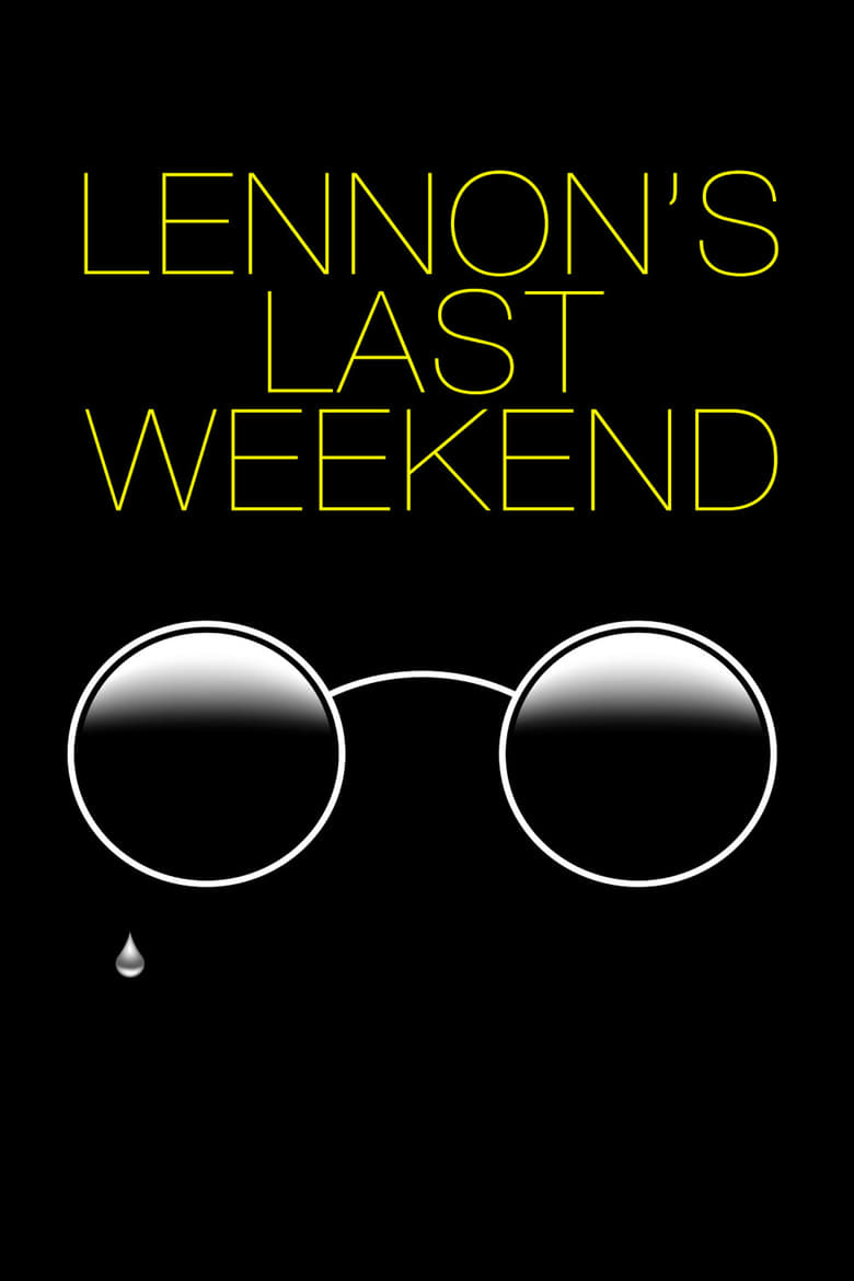 Poster of Lennon's Last Weekend