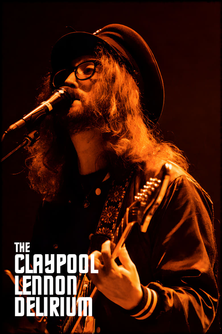 Poster of The Claypool Lennon Delirium: Live at House of Blues