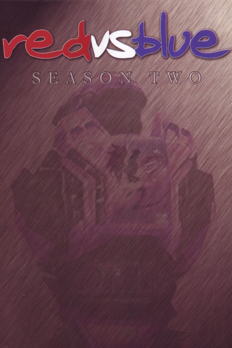 Poster of Episodes in Red Vs. Blue - Season 2 - Season 2