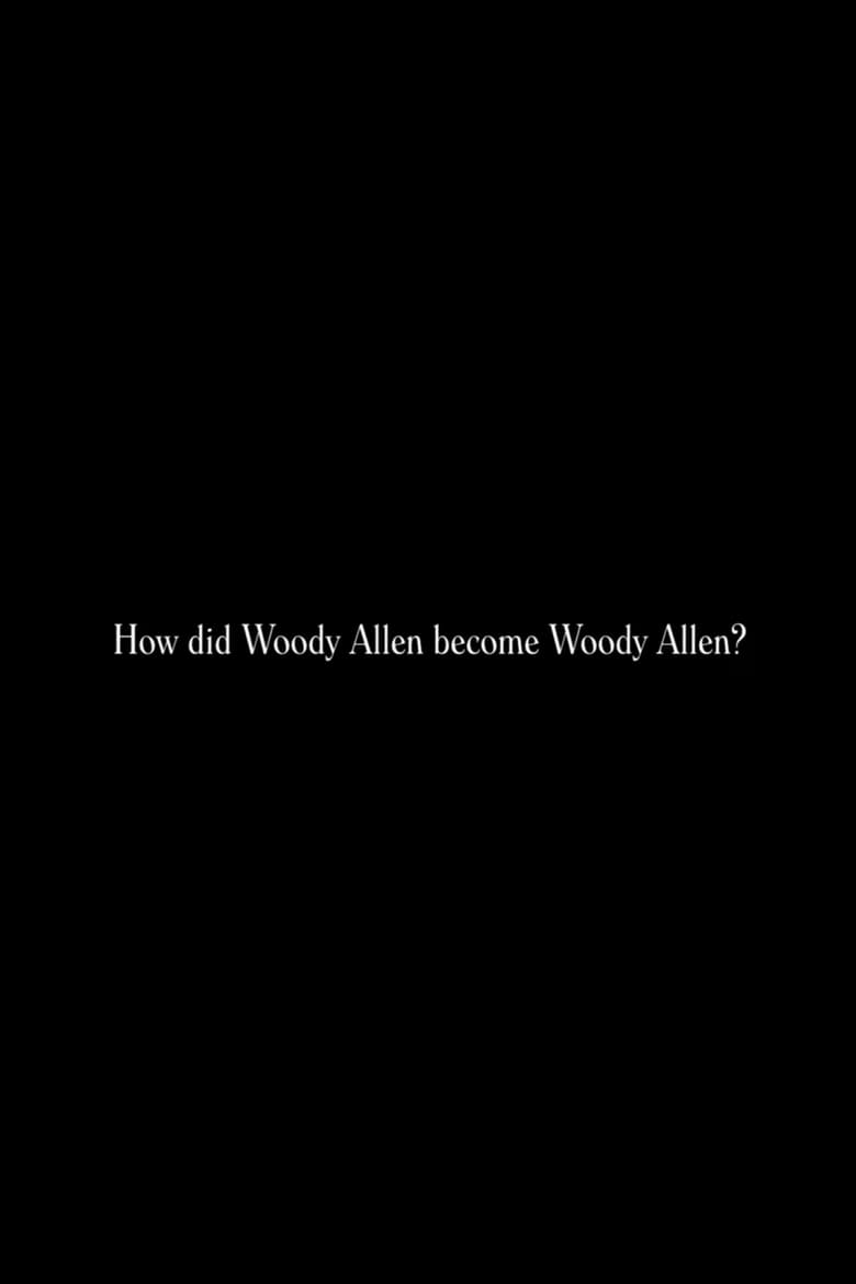 Poster of How did Woody Allen become Woody Allen?