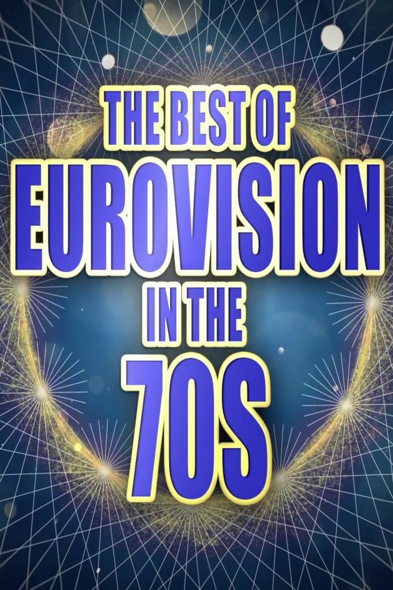 Poster of The Best of Eurovision in the 70s