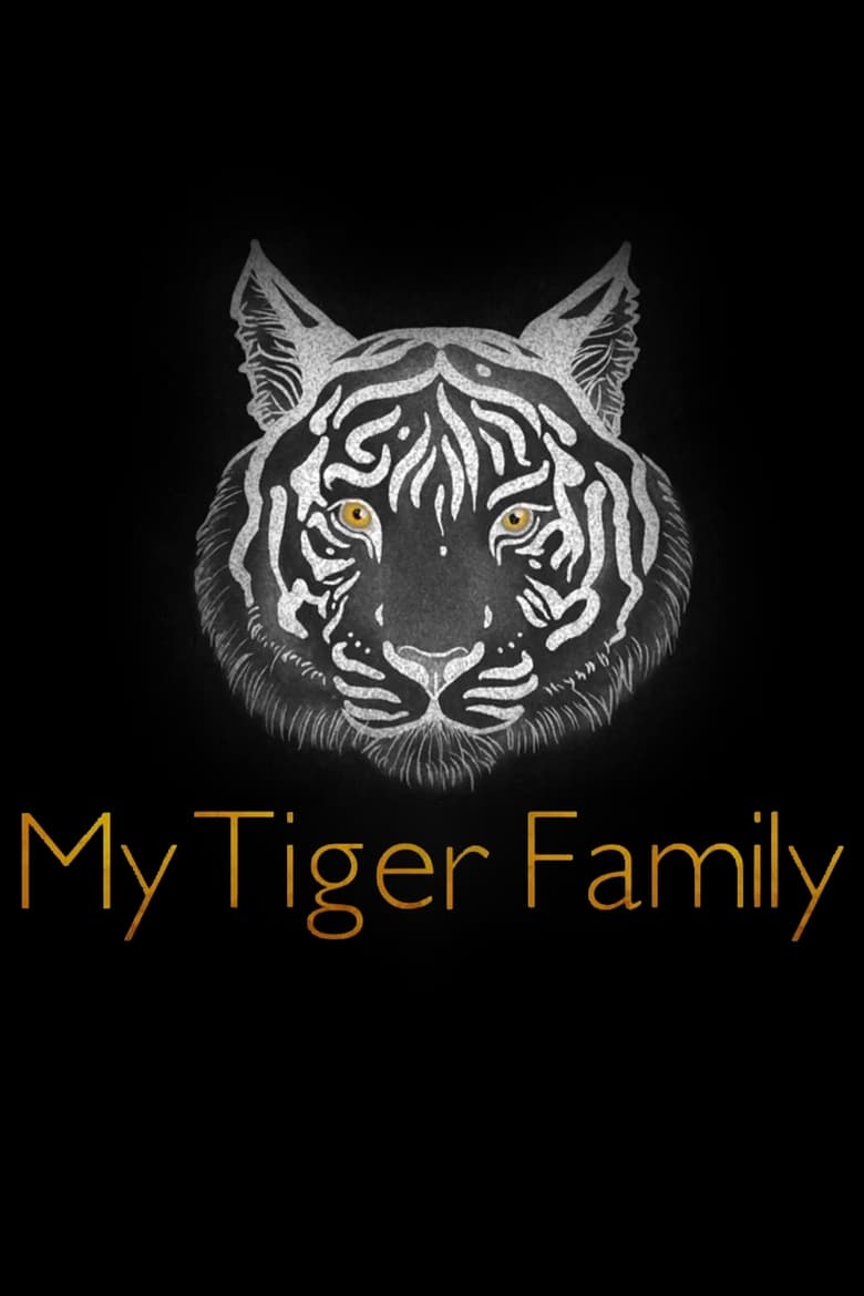 Poster of My Tiger Family