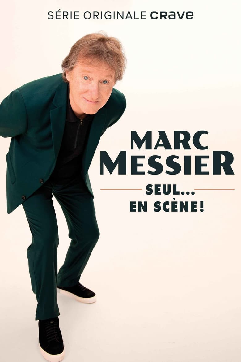 Poster of Marc Messier : seul... en scène!